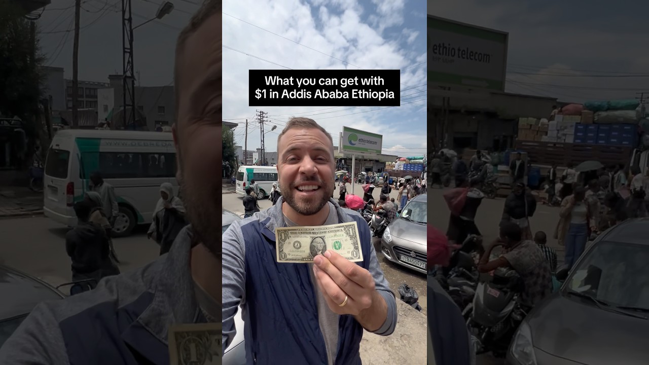 Discover What $1 Can Buy You on the Streets of Addis Ababa 🇪🇹