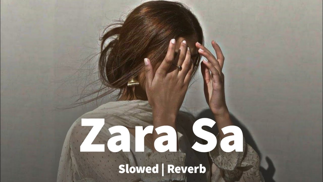 Zara Sa | Slowed & Reverb | KK | Emraan Hashmi | LO-FI MUSIC