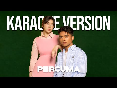 ANGGIS DEVAKI & BETRAND PUTRA ONSU - PERCUMA (KARAOKE VERSION) LIRIK LAGU VIRAL & TRENDING TERBARU