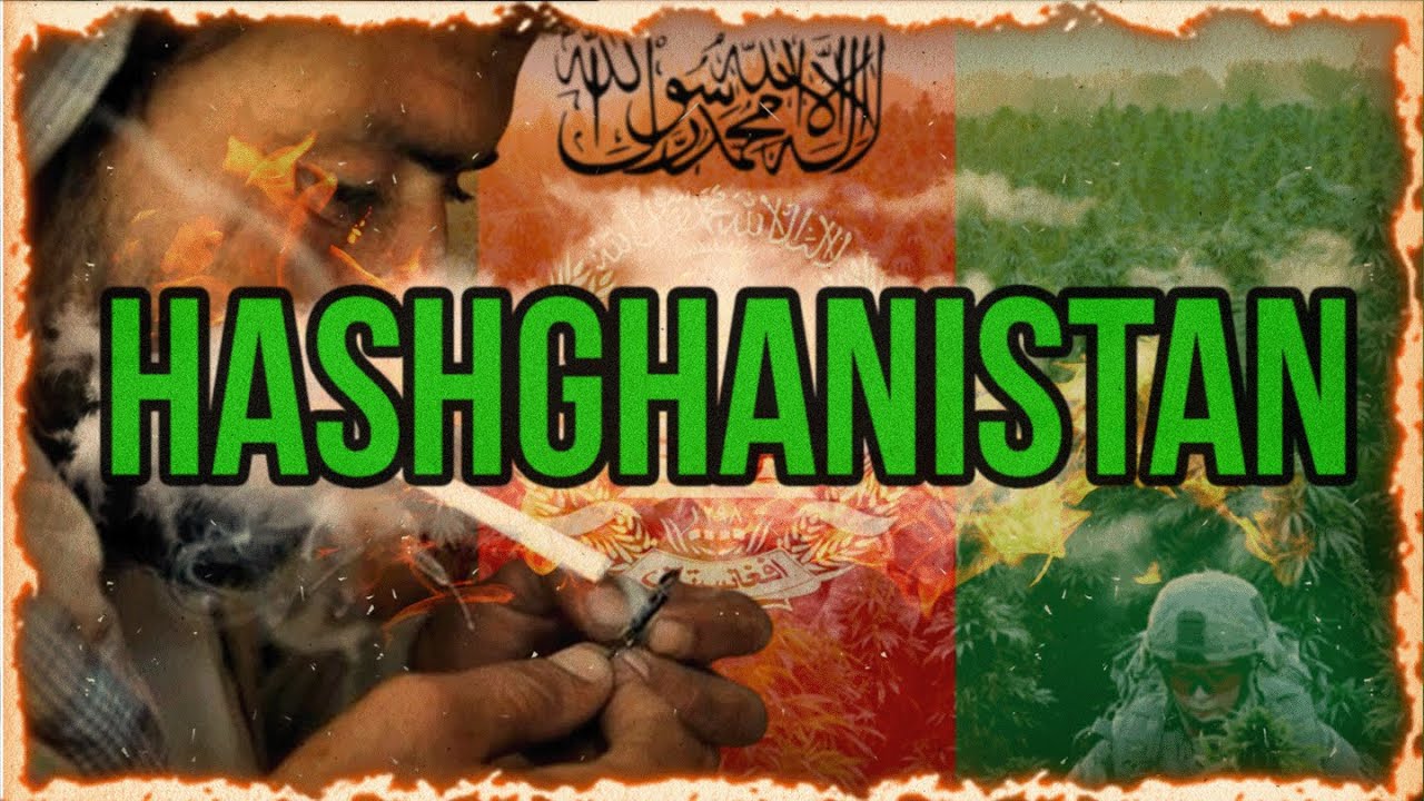 Hashghanistan: Cannabis Culture in Afghanistan 🌿