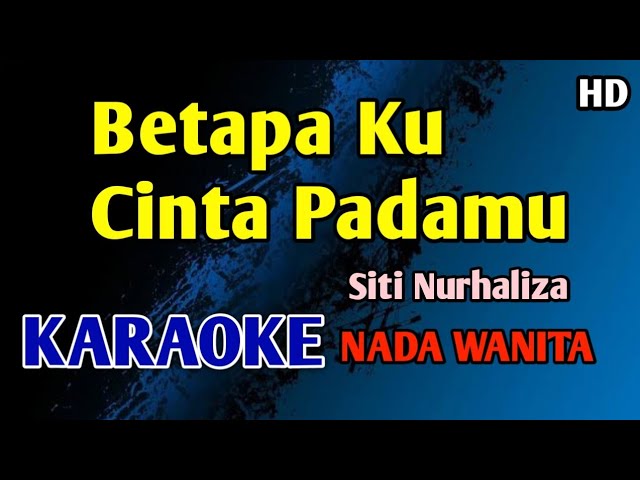 Aku Cinta Padamu Siti Nurhaliza - Karaoke Nada Wanita Cewek #Nostalgia
