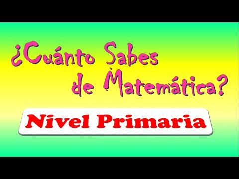 ¿Cuánto sabes de MATEMÁTICAS de primaria?/Matemática Primaria Test/10 PREGUNTAS MATEMÁTICAS PRIMARIA