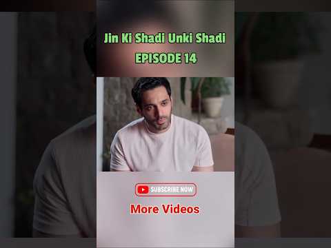 Jin Ki Shadi Unki Shadi Episode 16