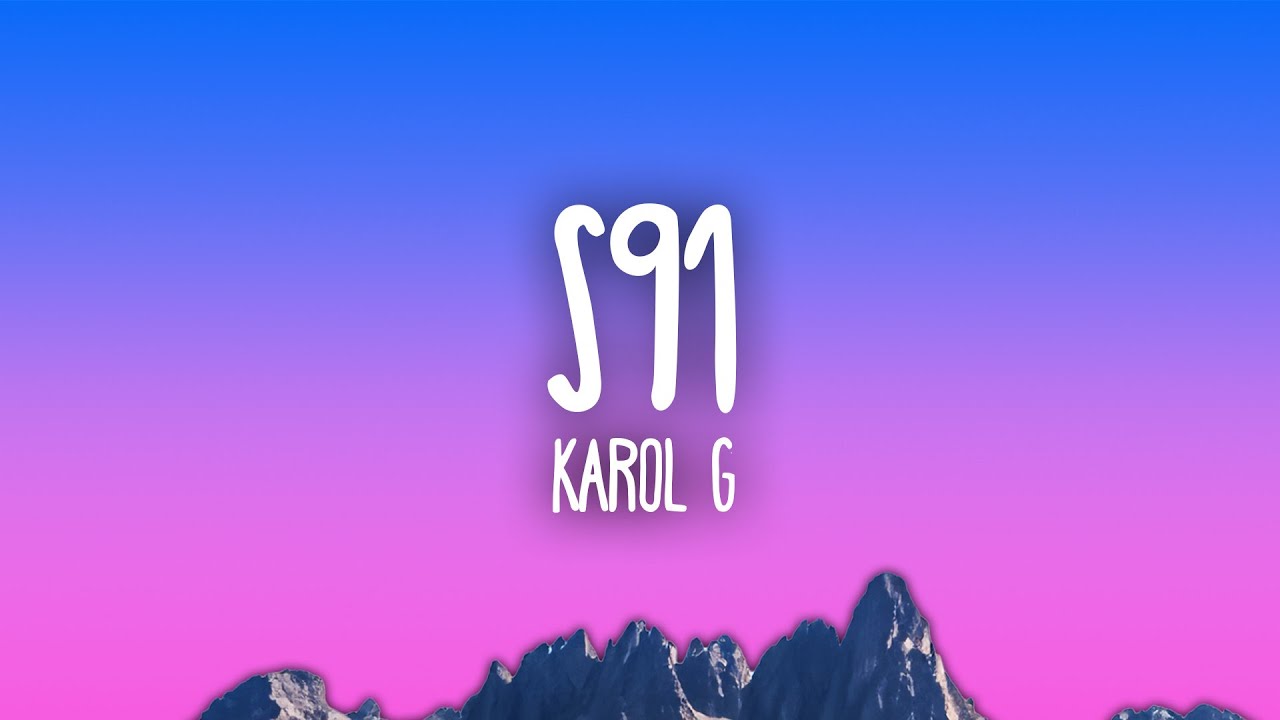 Karol G - S91 | Download & Follow on Socials 🎶