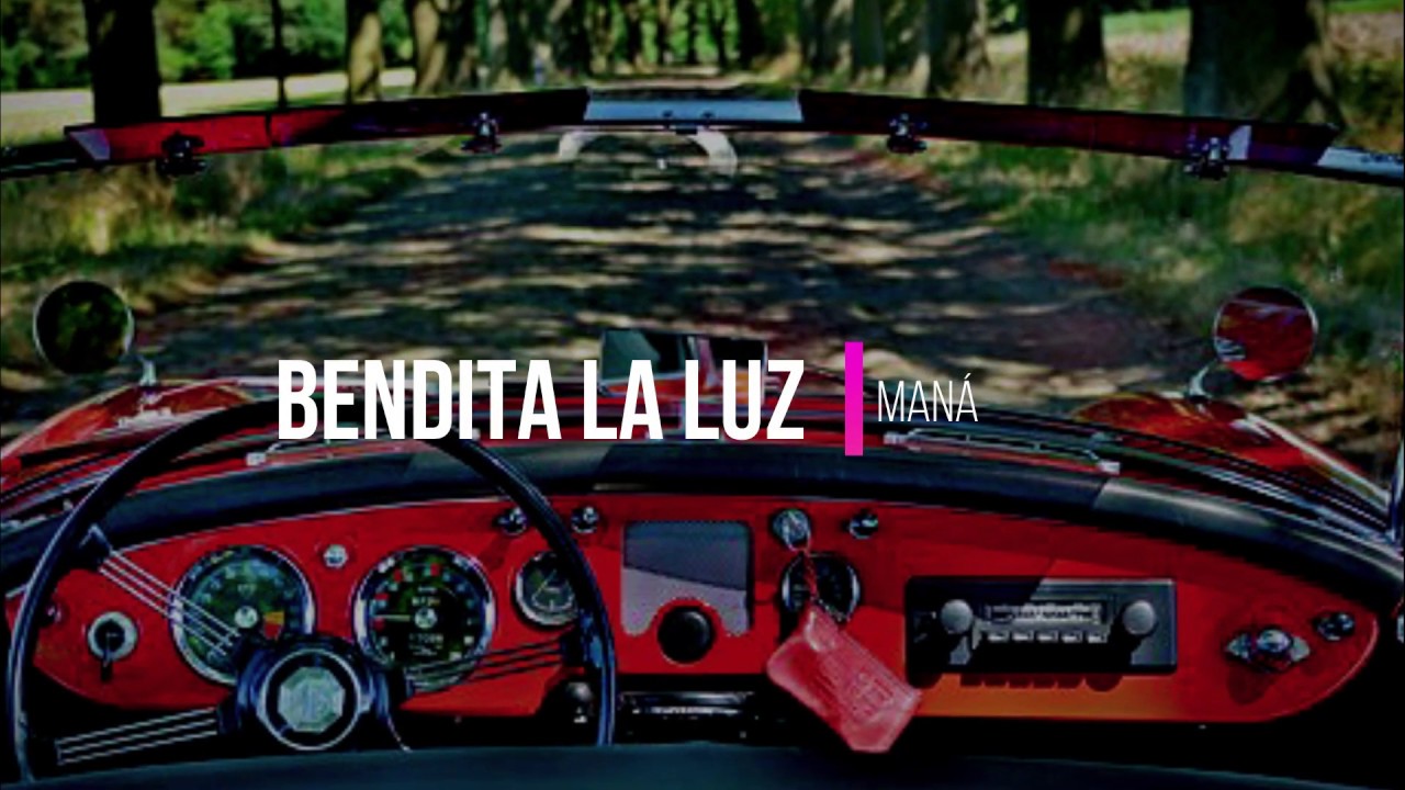 Maná - Bendita tu luz (Letra) ✨