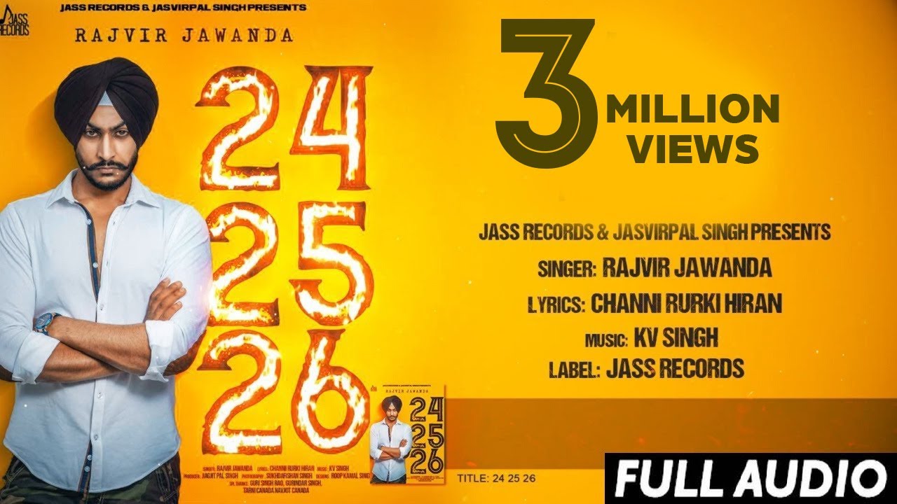 24 25 26 Full Song | Rajvir Jawanda ft. KV Singh