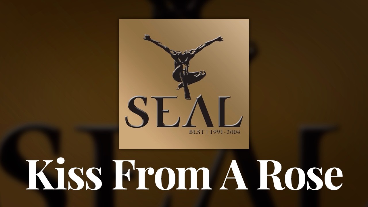 Seal - Kiss From A Rose (Official Audio)