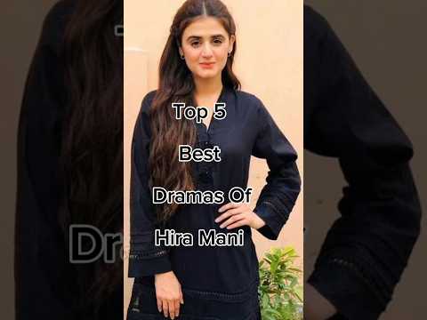 Top 5 Best Dramas Of Hira Mani 😱 #pakdrama #viralshort #pakistandramas #hiramani #pakistanidrama