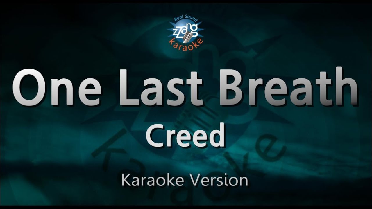 Creed – One Last Breath (Karaoke MP3 Download) 🎤