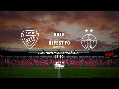 DVTK - Újpest FC | 2025.11.02. | Számít, ha itt vagy!