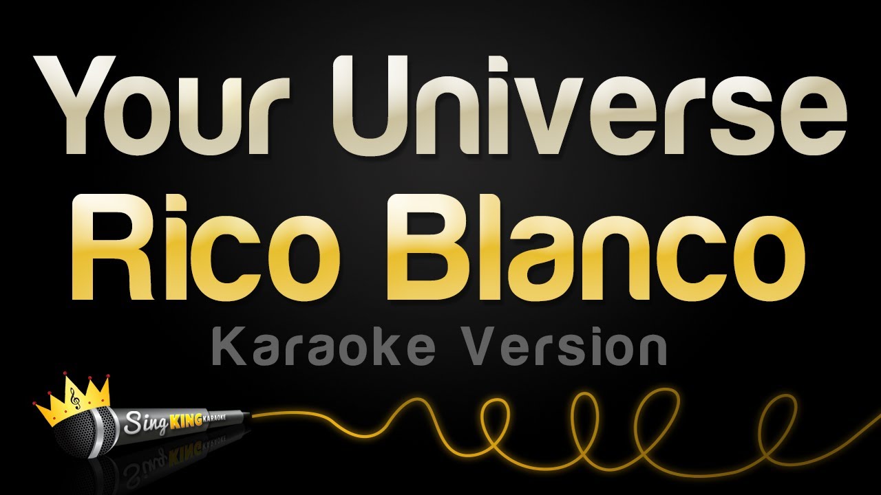 Rico Blanco - Your Universe Karaoke 🎤
