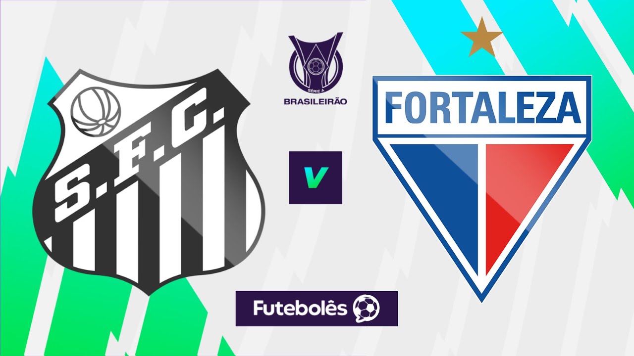 Santos x Fortaleza AO VIVO: Decisão na 31ª Rodada da Série A ⚽
