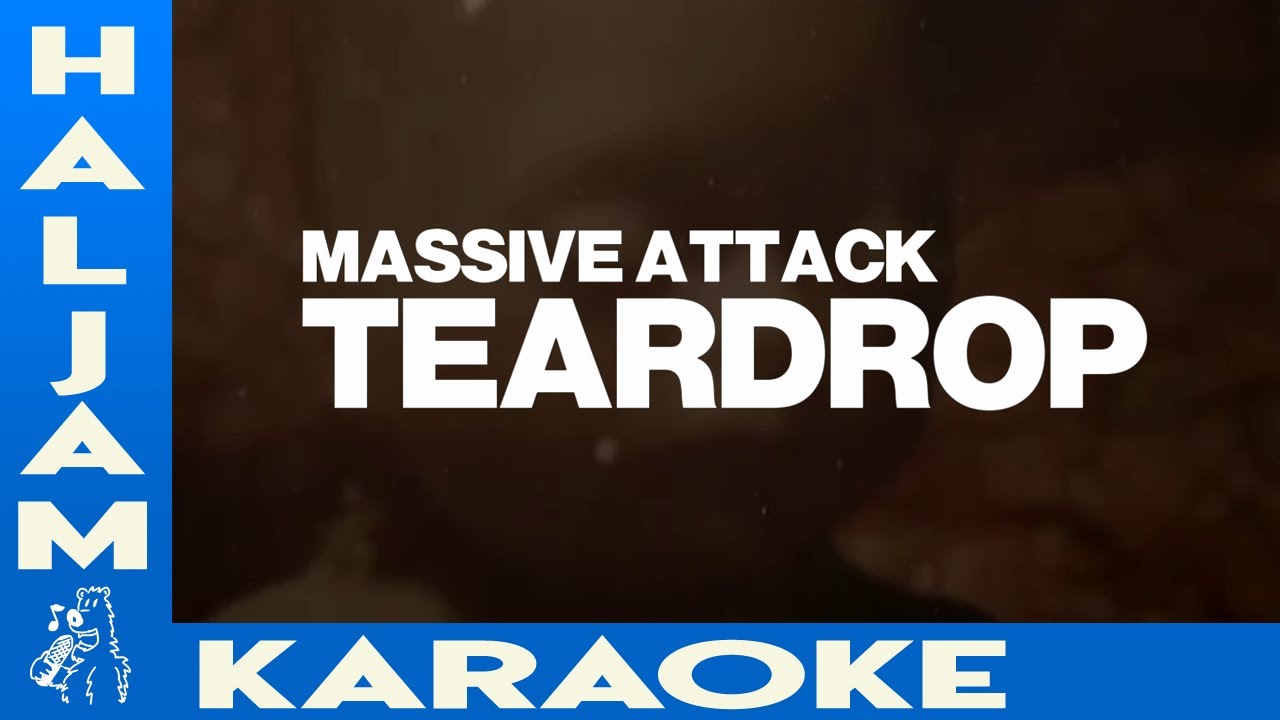 Massive Attack - Teardrop (Karaoke Instrumental with Lyrics)