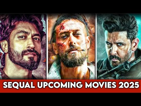 Top 10 Best Bollywood Movies Sequal Release In 2025 || Sequel Upcoming Movies 2025||#upcomingmovie .