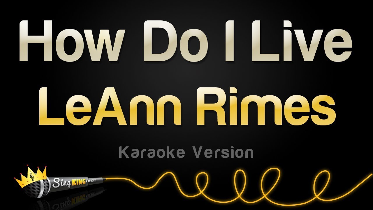 LeAnn Rimes - How Do I Live Karaoke 🎤