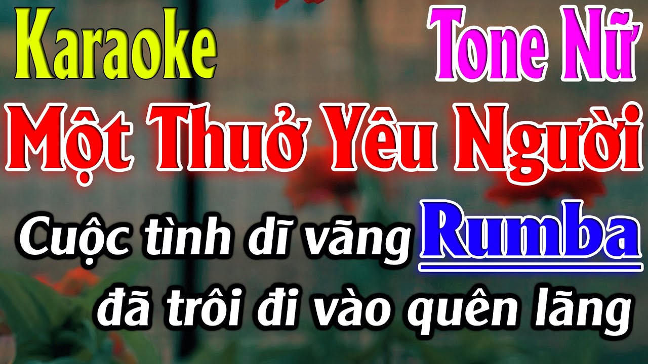 Một Thuở Yêu Người Karaoke Nữ (Dm) 🎤