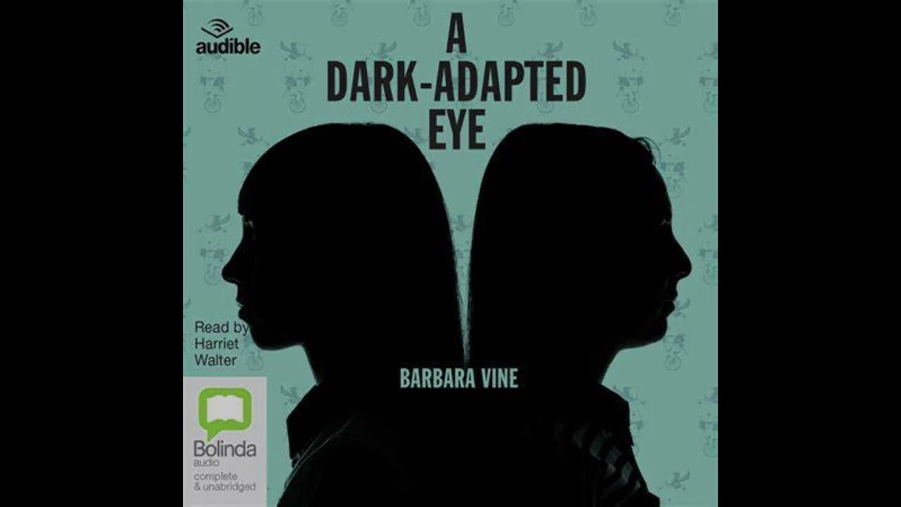 A Dark-Adapted Eye by Barbara Vine – A Gripping Psychological Thriller 🕵️‍♀️