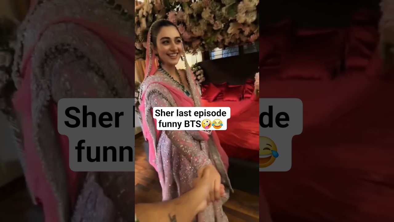 Hilarious Behind-the-Scenes Moments from Sher's Last Episode with Sarah Khan! 😂