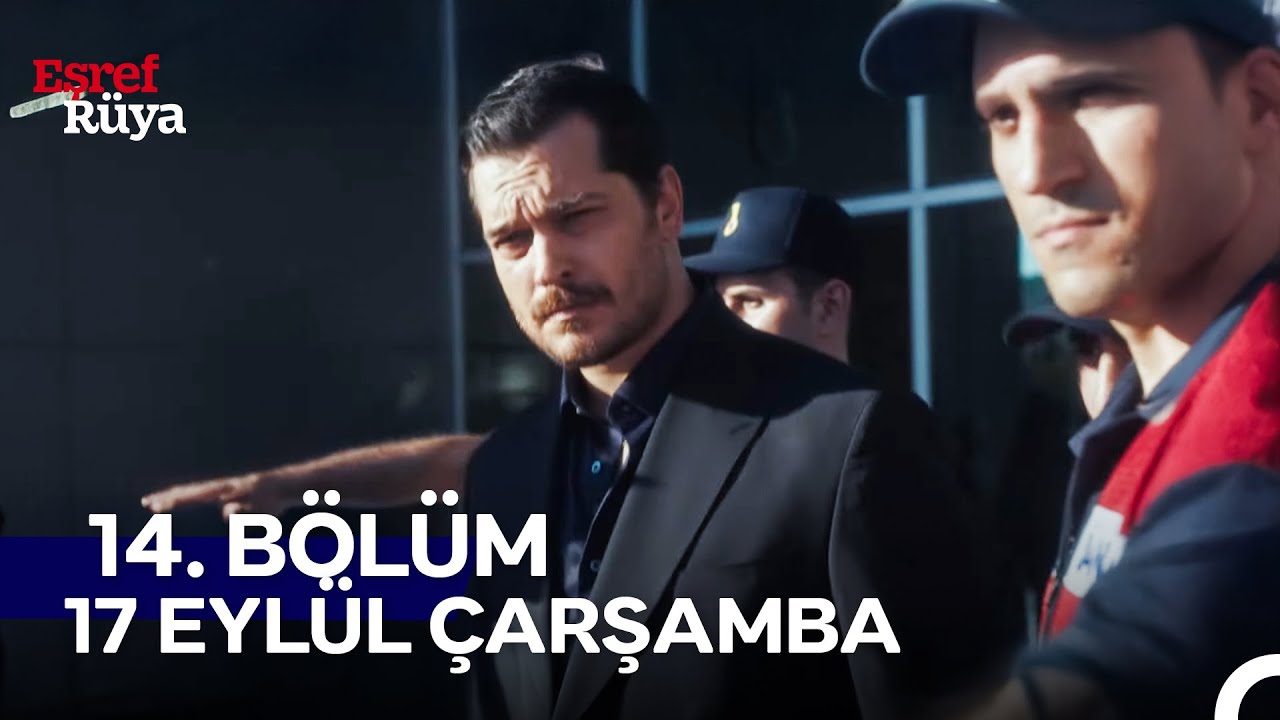 Eşref Rüya 14. Bölüm Fragmanı: Racon Başlıyor! 🎬