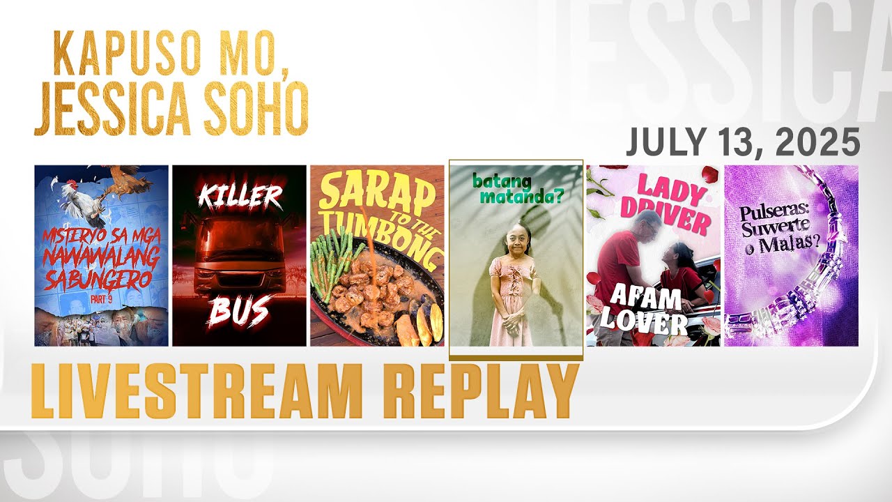 KMJS Livestream Replay | Kapuso Mo, Jessica Soho – Mysteries of Missing Soap Makers 🔍