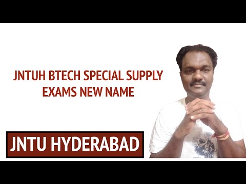 JNTUH BTECH SPECIAL SUPPLY EXAMS NEW NAME#jntuhyderabad
