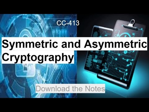 Symmetric and Asymmetric Cryptography|CC-413|Information Security|@PU-shift-swift