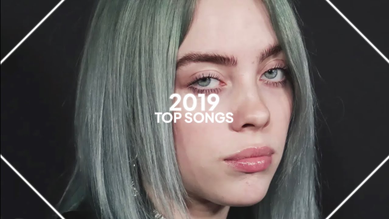 Top Songs of 2019 🎶