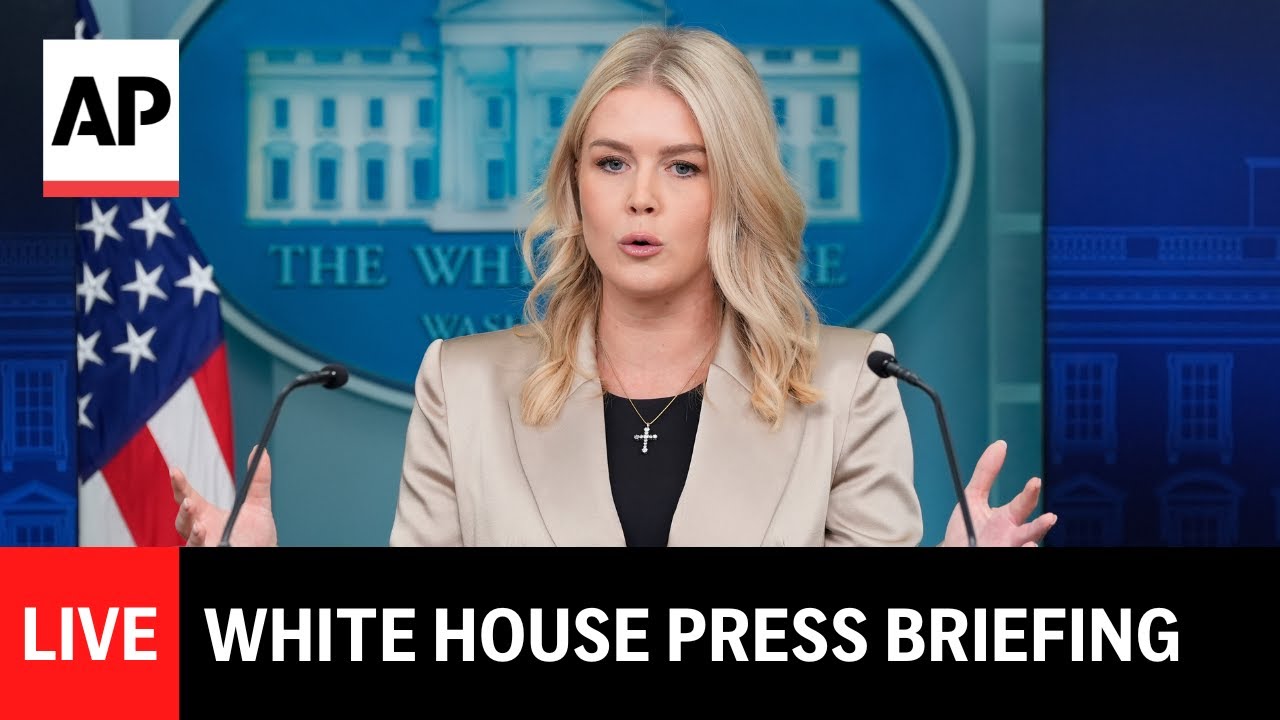 Live White House Press Briefing with Karoline Leavitt