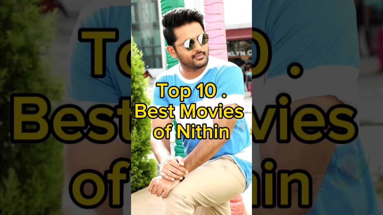 Top 10 Best Movies of Nitin 🎬