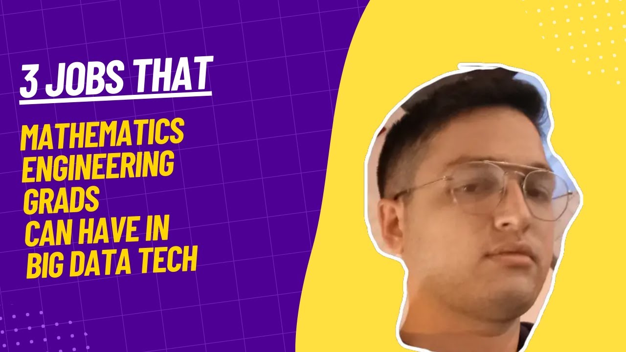 3 Three Career Opportunities for Mathematics Engineering Graduates in Big Data Technology