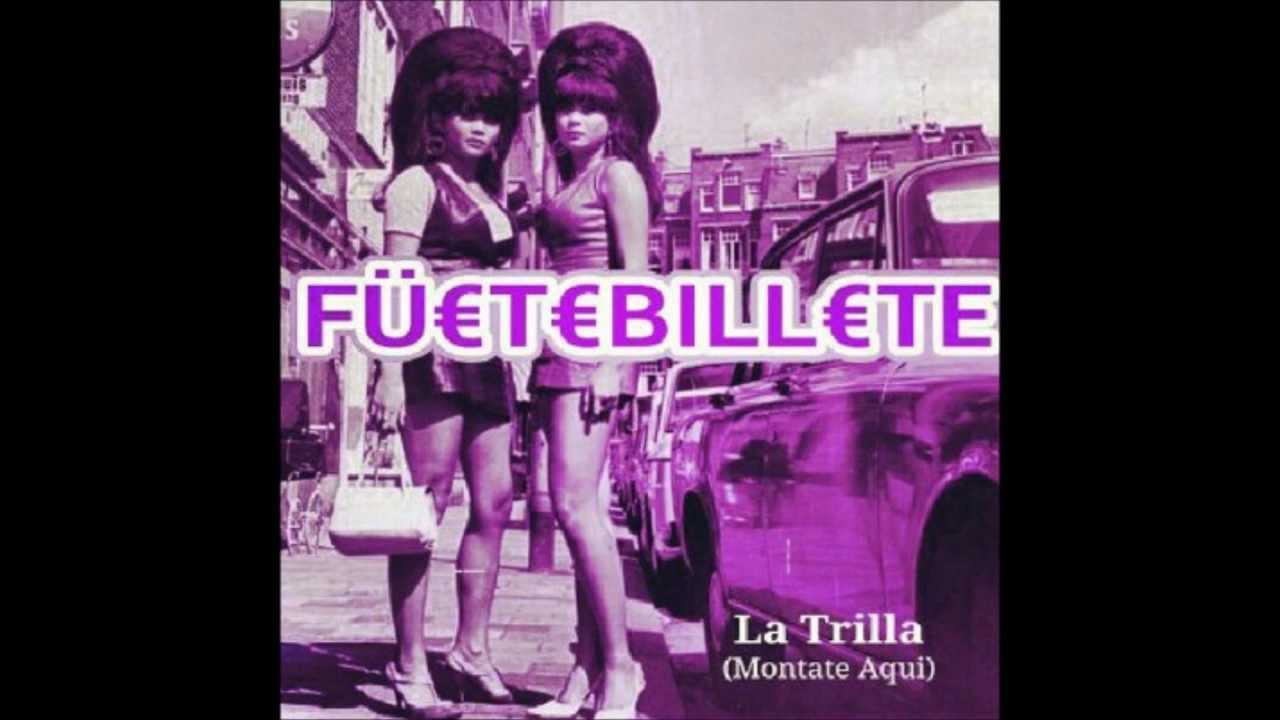 Fuete Billete - La Trilla (Montate Aquí)