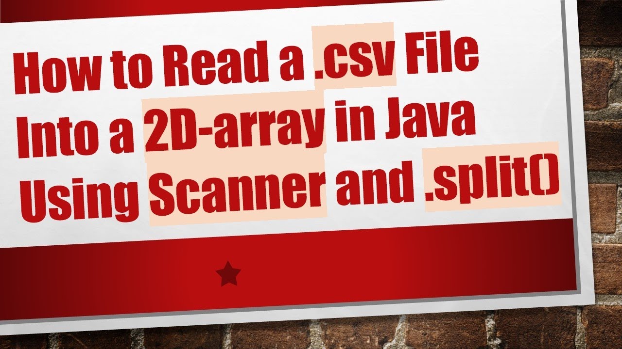 How to Read a .csv File Into a 2D-array in Java Using Scanner and .split()