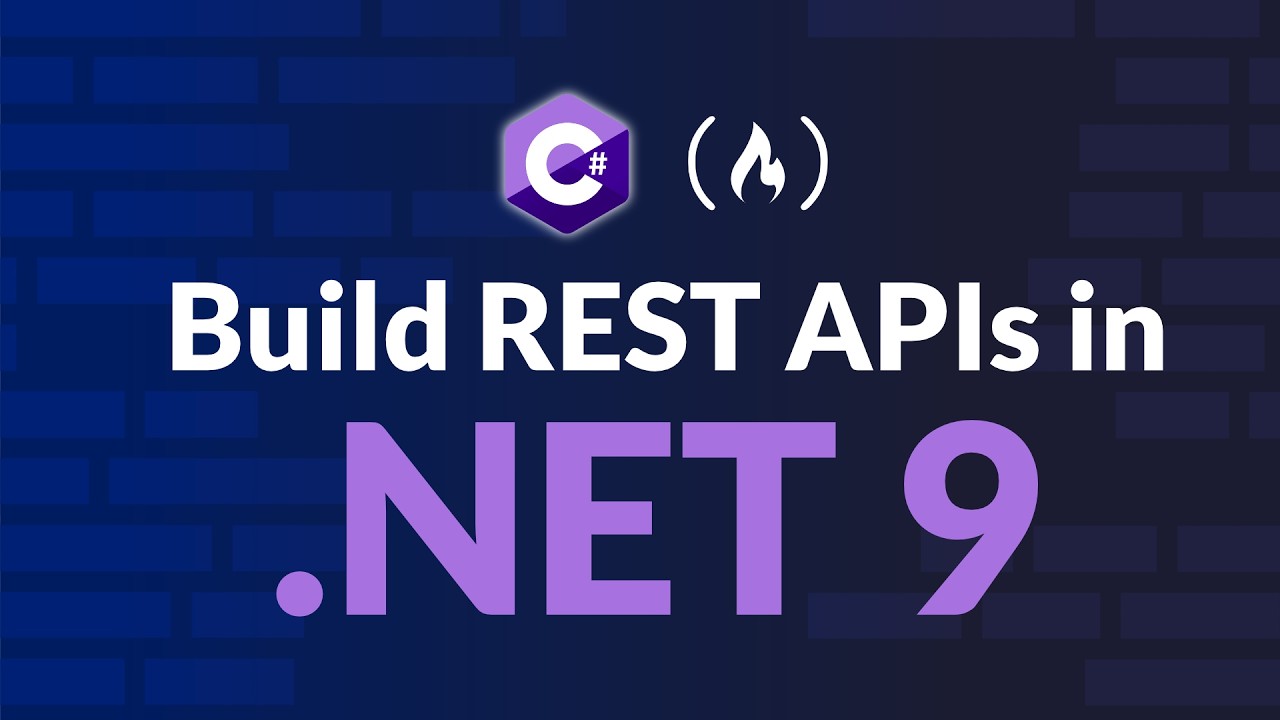 Build REST APIs in .NET 9 β Beginner's Full Course