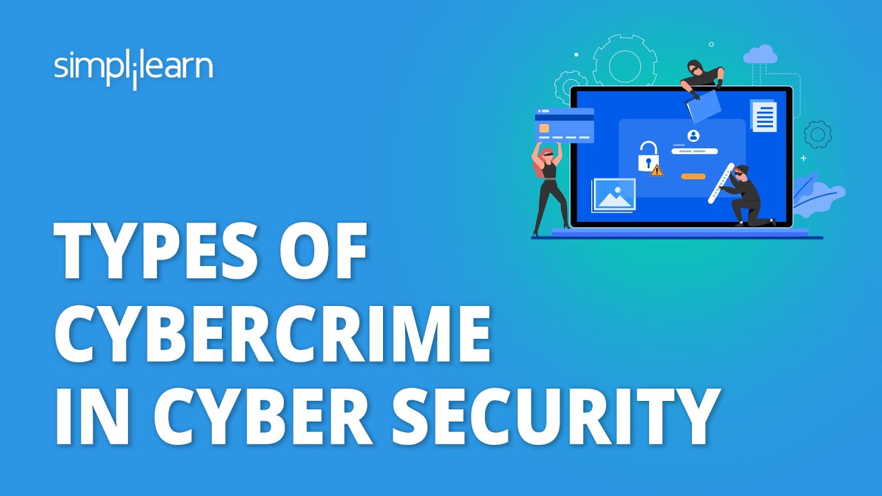 Understanding Cybercrime: Types and Implications in Cyber Security