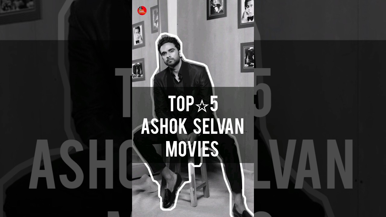 Top 5 Ashok Selvan Movies 🎬