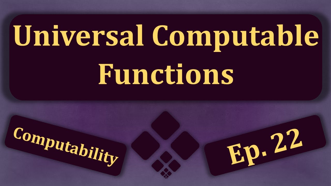 Exploring Universal Computable Functions