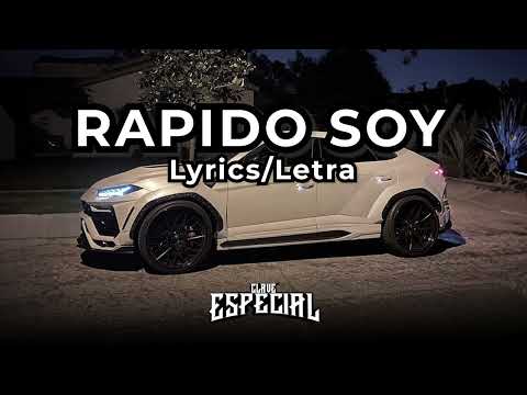 Rapido Soy - Clave Especial (Lyrics - Letra)