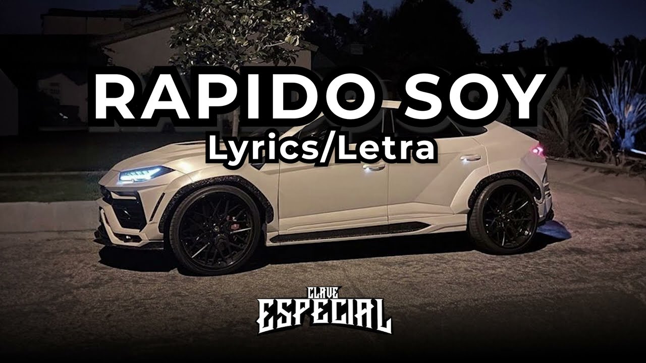 Rapido Soy - Clave Especial (Lyrics and Official Links)