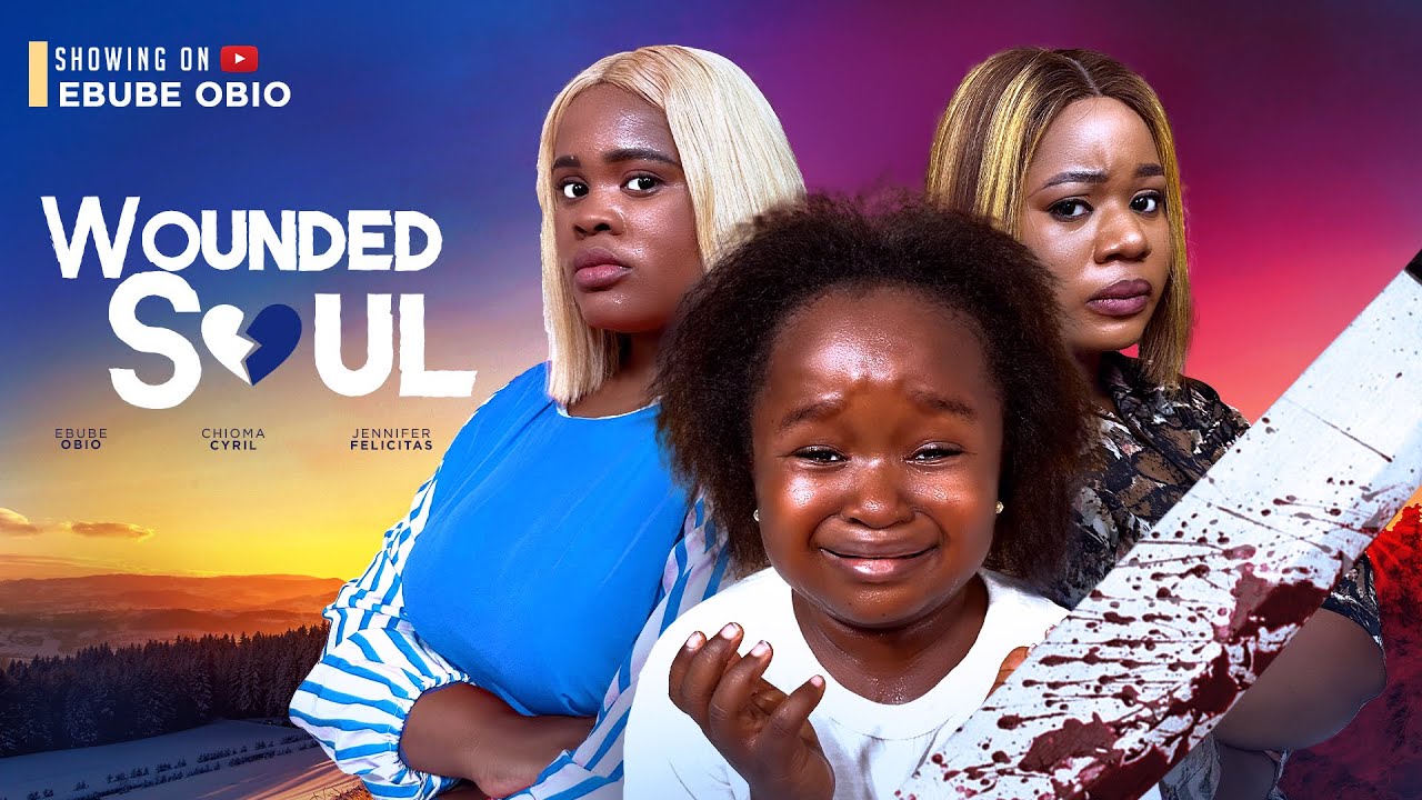 Wounded Soul: A New Nollywood Drama Unveiling Family Secrets and Heartbreak π