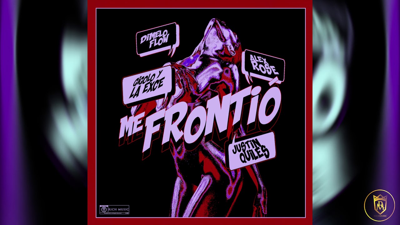Justin Quiles, Dimelo Flow, Alex Rose, Gigolo y La Exce - Me Frontió (Audio Oficial)