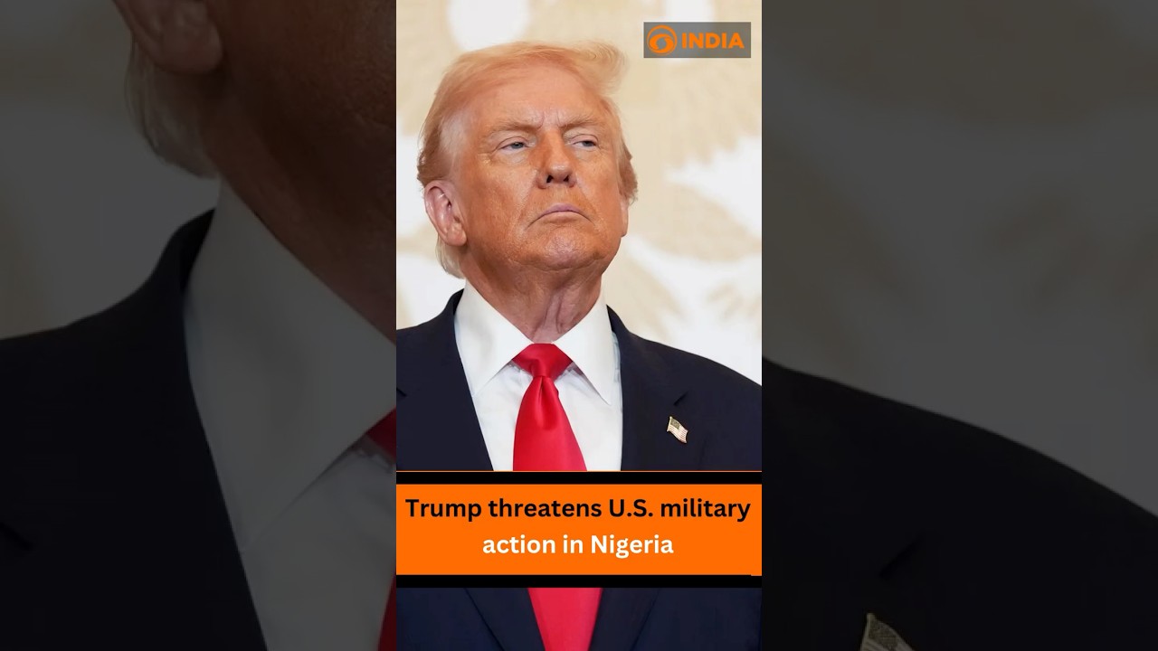 Trump Warns of Possible U.S. Military Action in Nigeria 🇺🇸