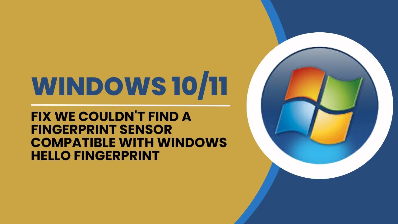 We Couldn't Find A Fingerprint Sensor Compatible With Windows Hello Fingerprint | How To Fix Error