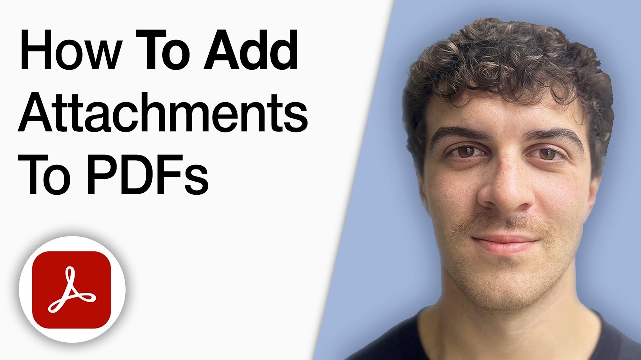 Comprehensive Guide to Adding Attachments to PDFs in Adobe Acrobat 2025