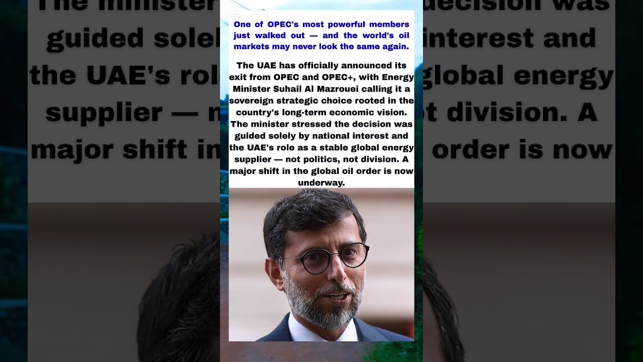UAE Leaves OPEC: Impact on Global Oil Markets 🌍