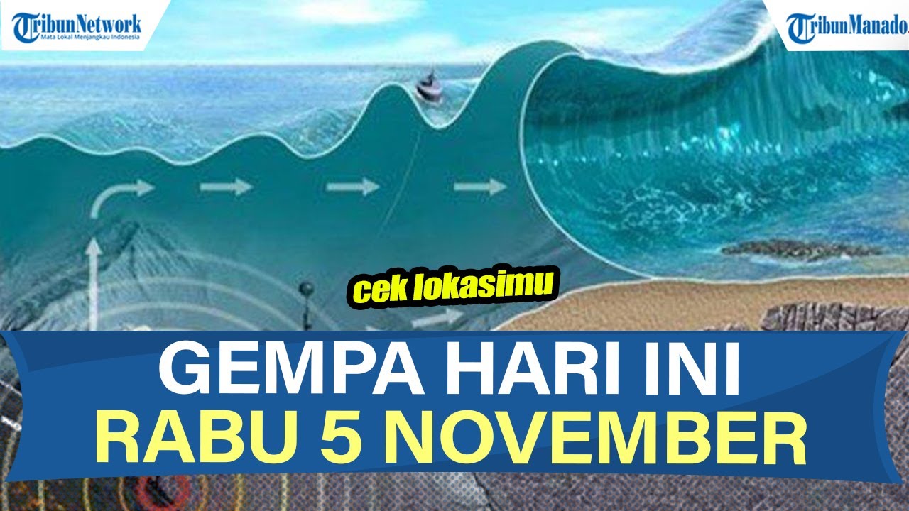 Informasi Gempa Hari Ini, Rabu 5 November 2025, Terjadi di Laut dan Darat