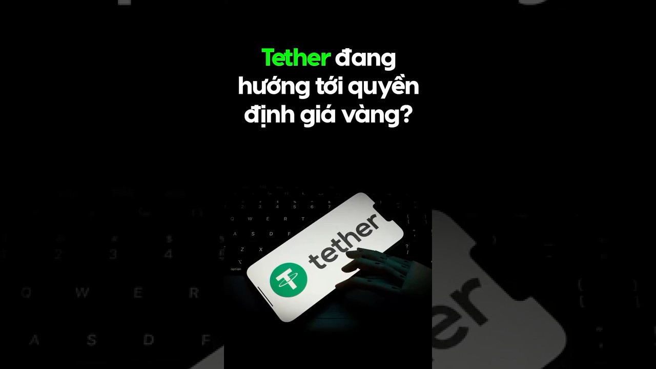 Tether đang hướng tới quyền định giá vàng #bitcoin #crypto #cryptocurrency #btc #tether