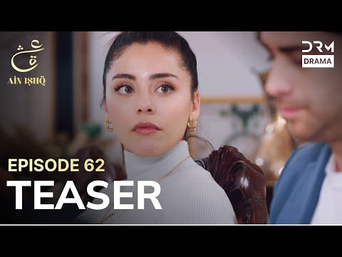 Turkish Drama In Urdu | Ain Ishq | One love | Teaser Episode 62 | UD2O
