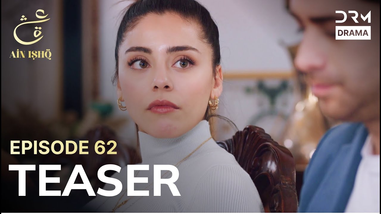 Ain Ishq Urdu Drama | Episode 62 Teaser – Love Challenges Tradition ❤️