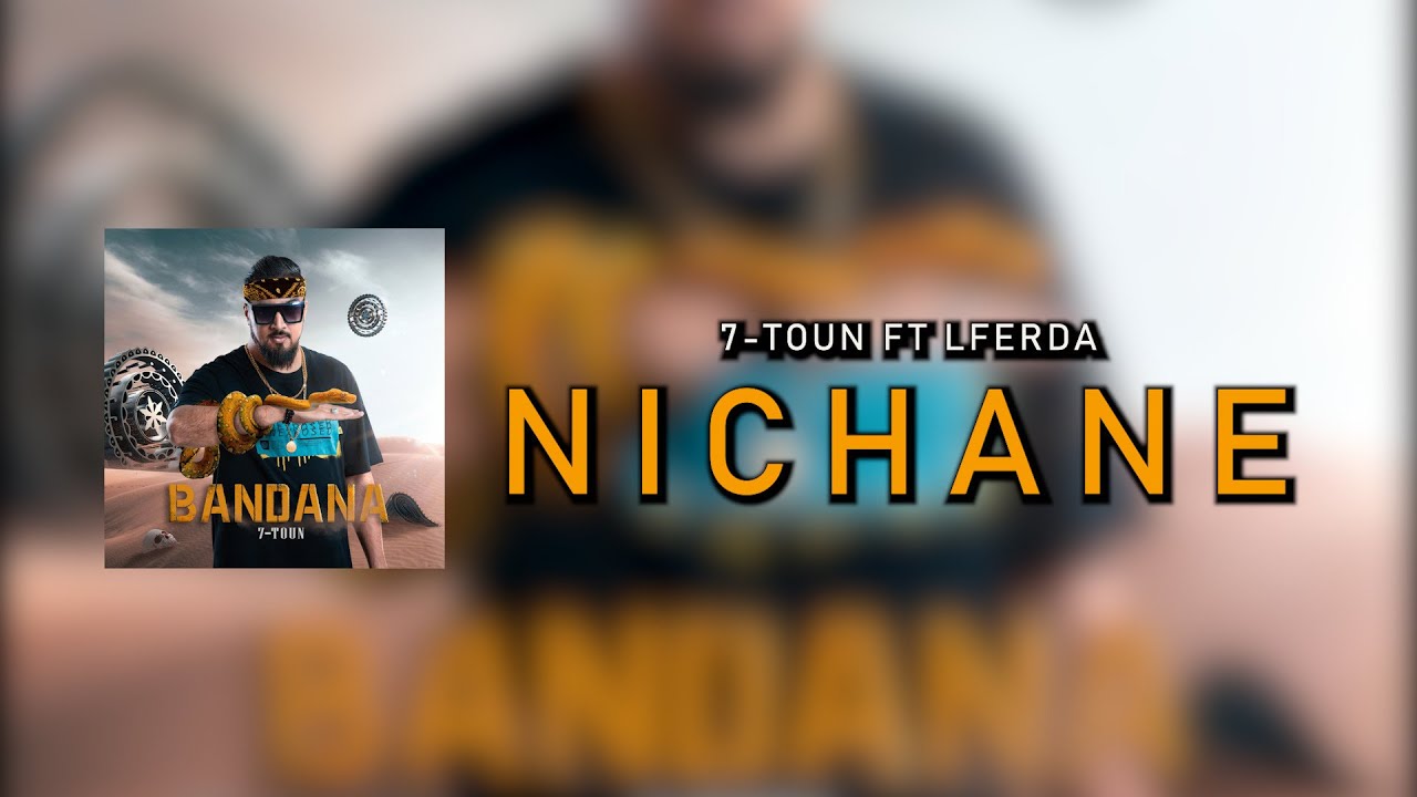 7-TOUN x LFERDA - NICHANE [Official Lyric Video]