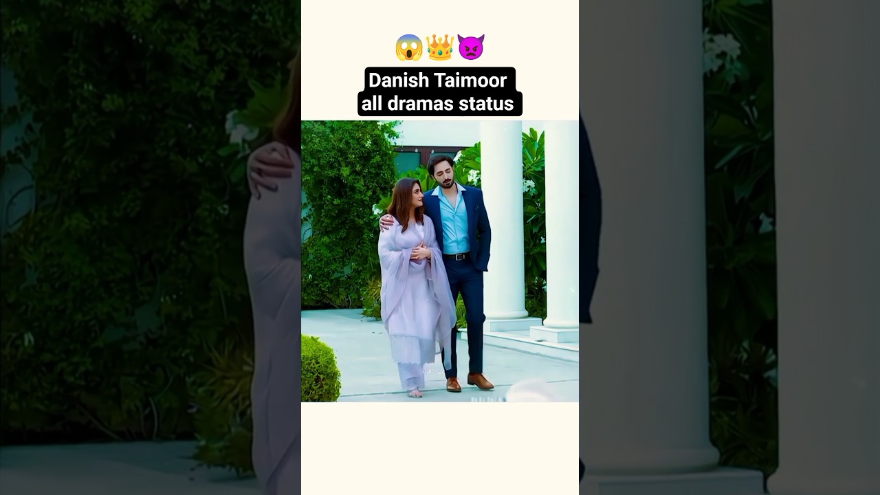 Danish Taimoor's Top Dramas & Actresses | Must-Watch Highlights 🎬